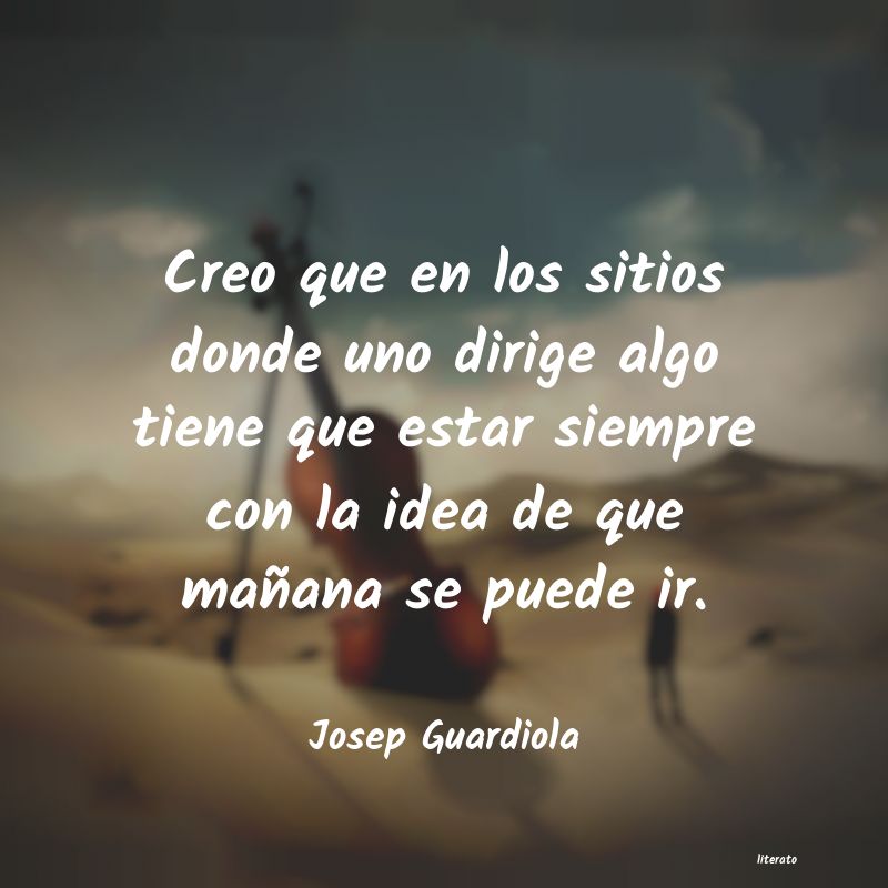 Frases de Josep Guardiola