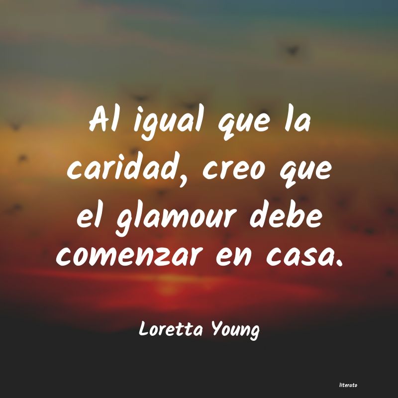 Frases de Loretta Young