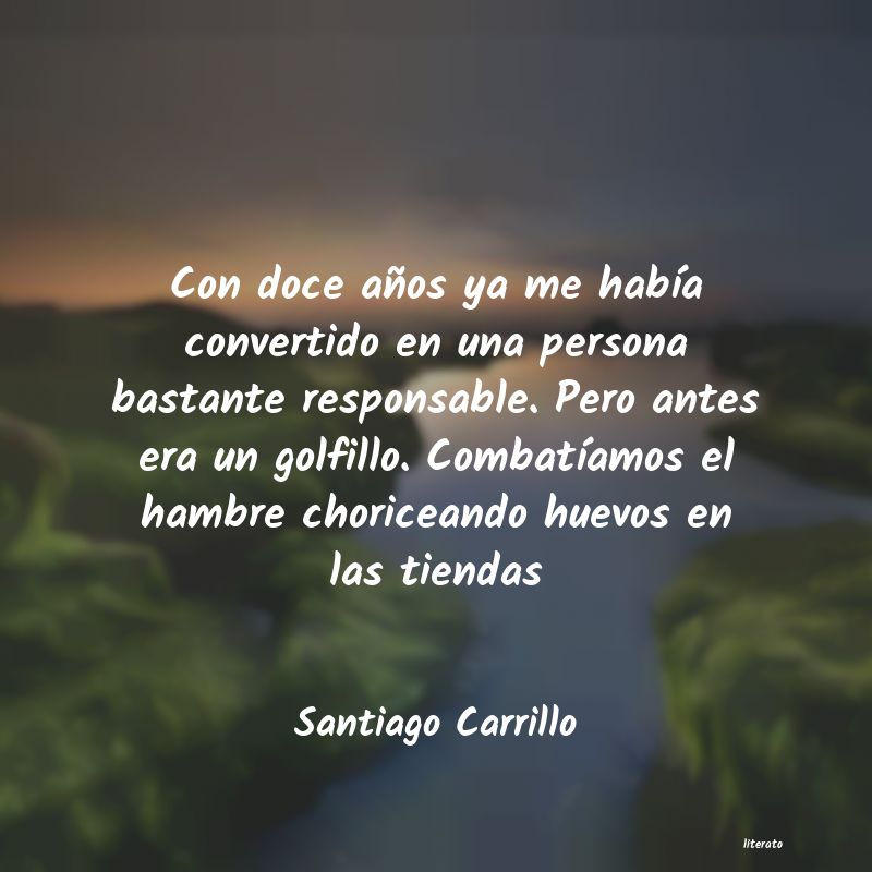 Frases de Santiago Carrillo