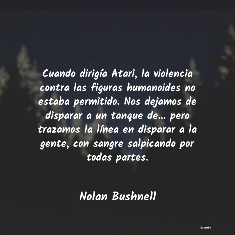 Frases de Nolan Bushnell