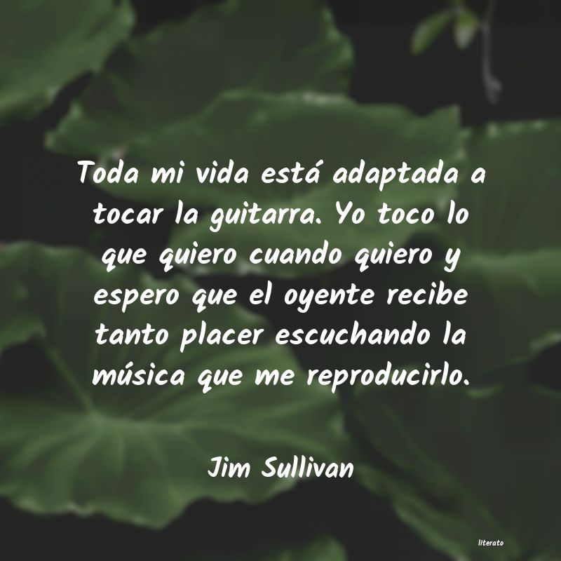 Frases de Jim Sullivan