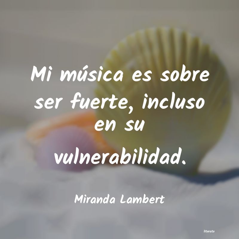 frases de Miranda Lambert