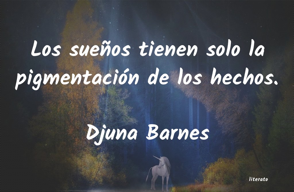 Frases de Djuna Barnes