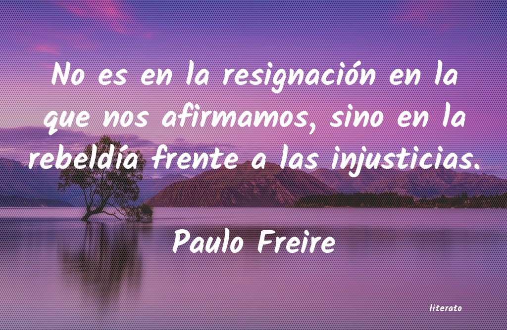 Frases de Paulo Freire