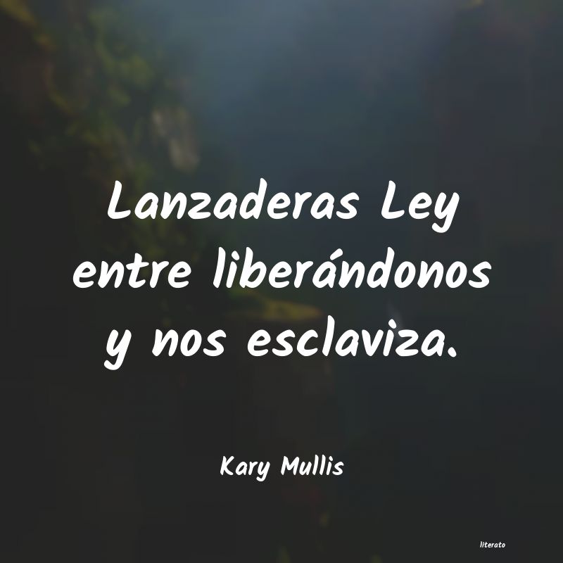 Frases de Kary Mullis