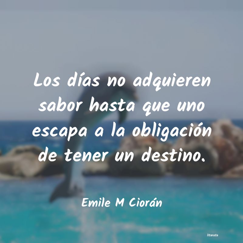 Frases de Emile M Ciorán