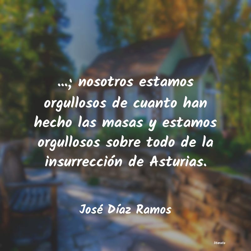frases de José DÃaz Ramos