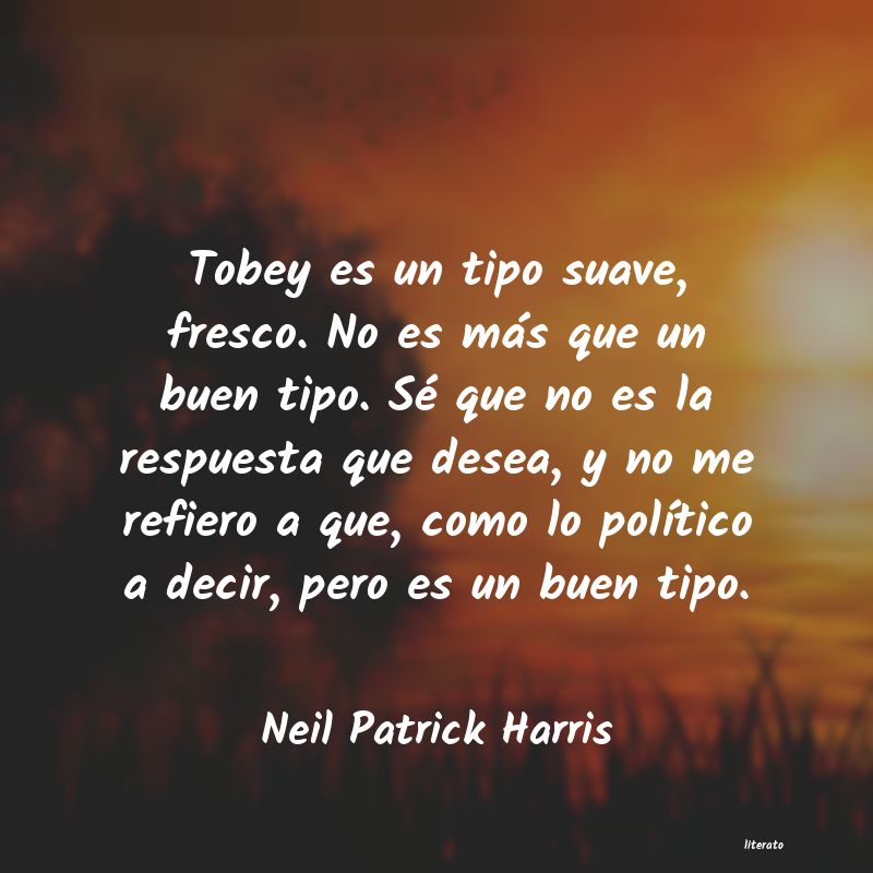 Frases de Neil Patrick Harris