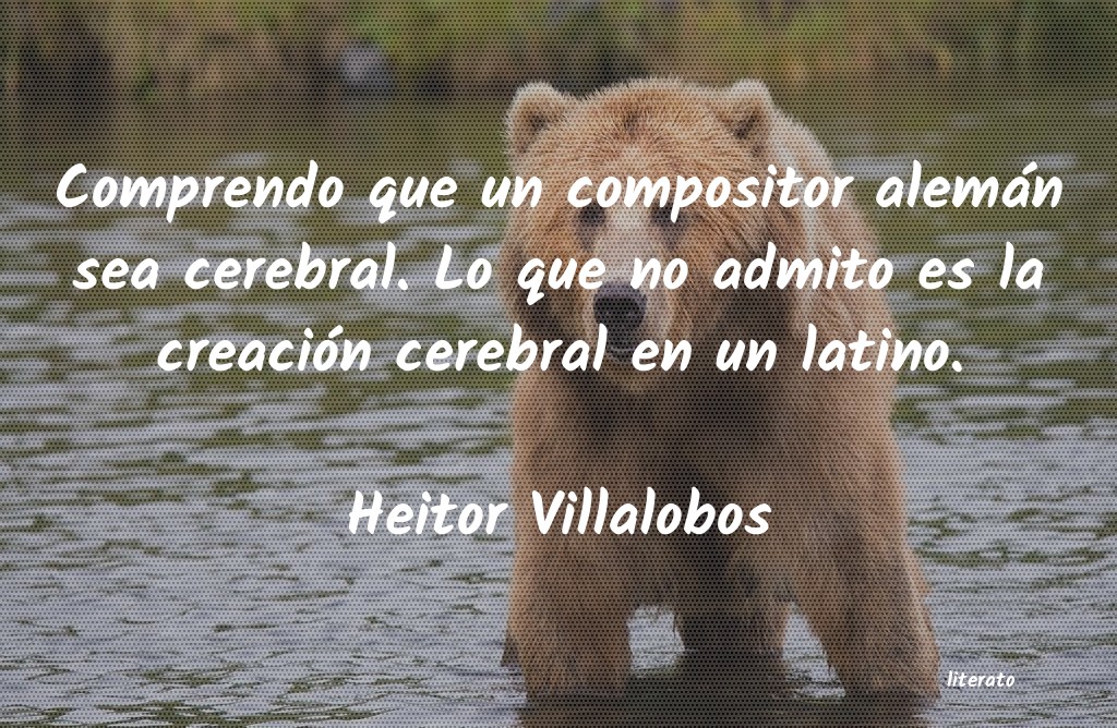 Frases de Heitor Villalobos