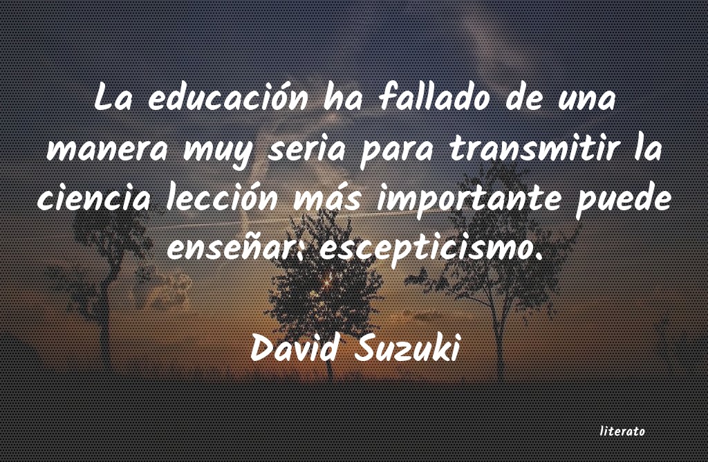 Frases de David Suzuki