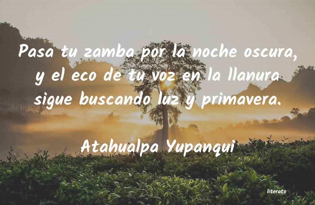 Frases de Atahualpa Yupanqui