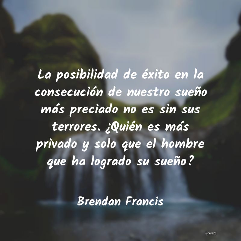Frases de Brendan Francis