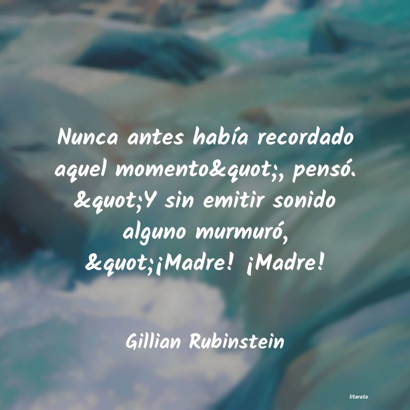 Frases de Gillian Rubinstein