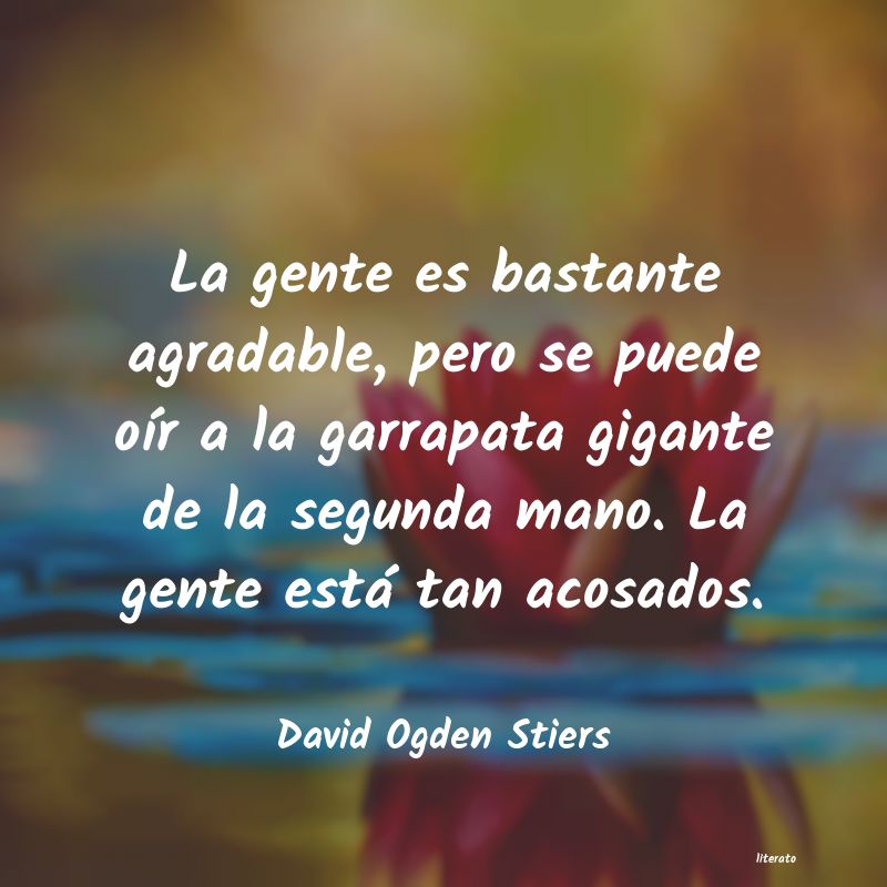 Frases de David Ogden Stiers