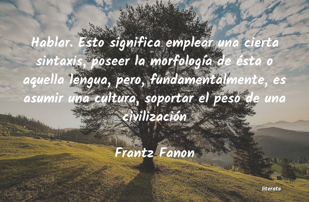 Frases de Frantz Fanon