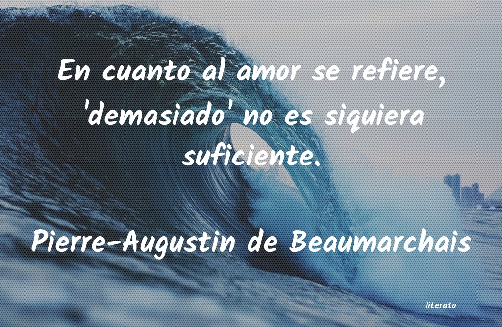 frases de Pierre-Augustin de Beaumarchais