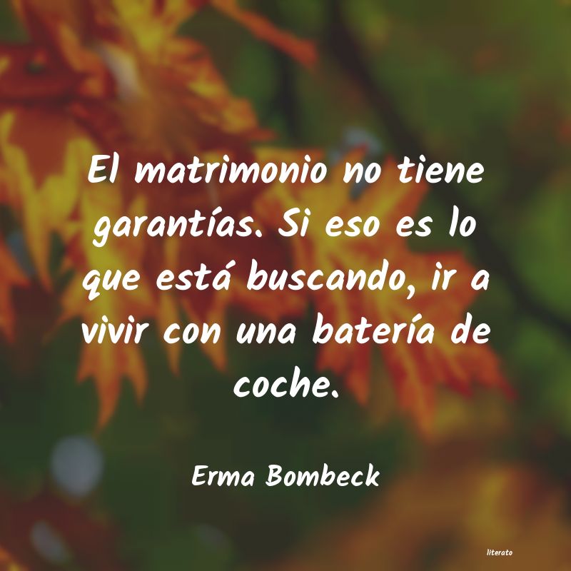 <ol class='breadcrumb' itemscope itemtype='http://schema.org/BreadcrumbList'>
<li itemprop='itemListElement'><a href='/autores/'>Autores</a></li>
<li itemprop='itemListElement'><a href='/autor/erma_bombeck/'>Erma Bombeck</a></li>
</ol>