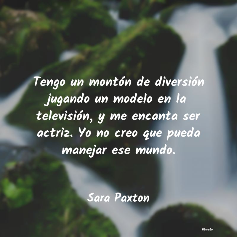 Frases de Sara Paxton