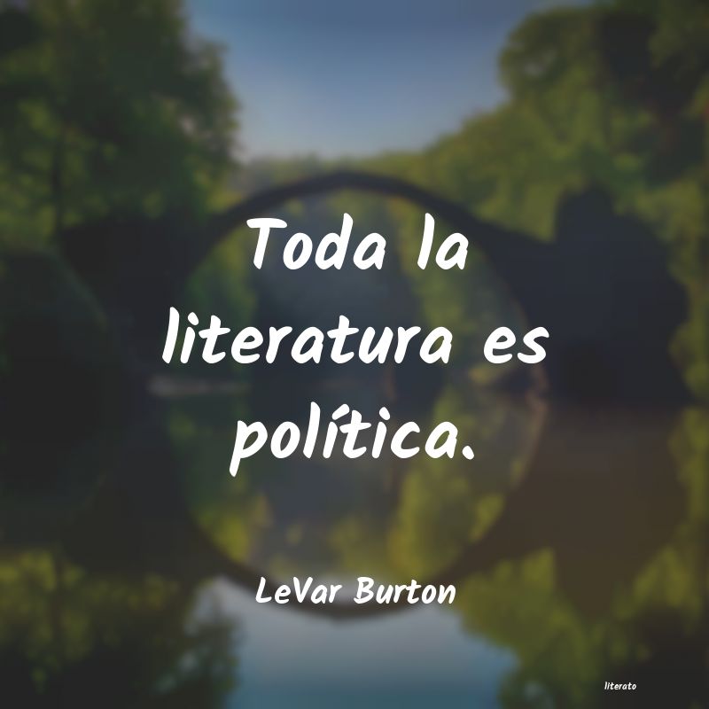 frases de LeVar Burton