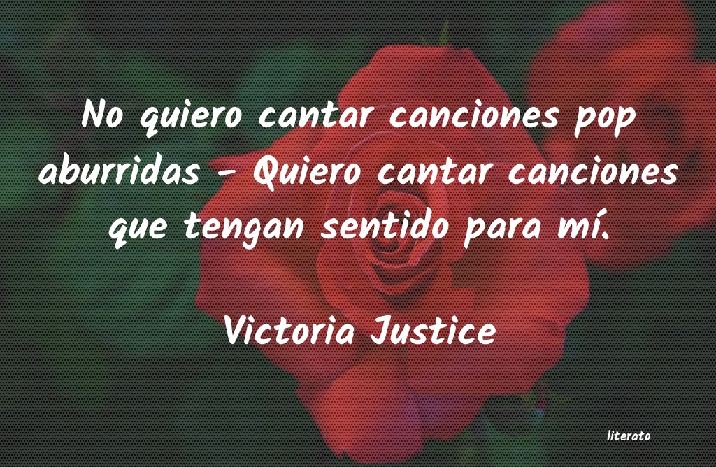frases de Victoria Justice