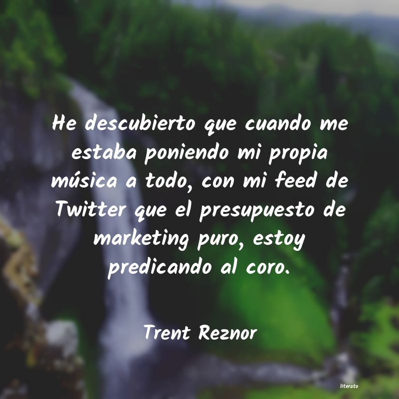 Frases de Trent Reznor