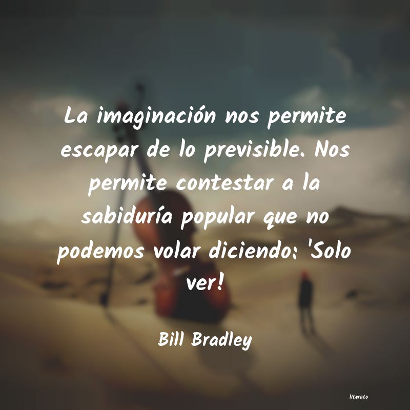 Frases de Bill Bradley