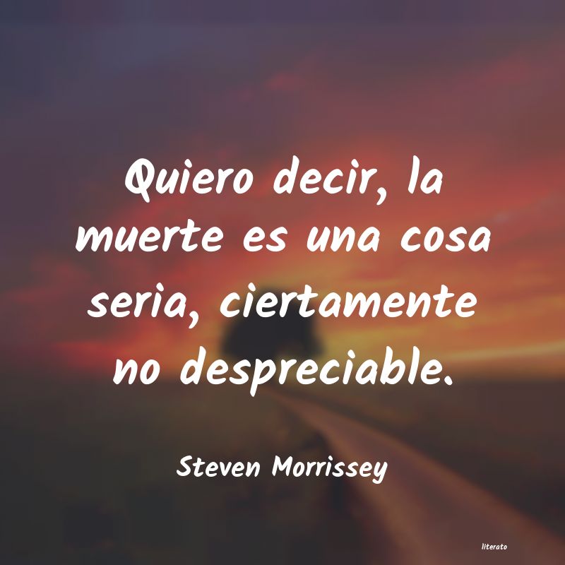 Frases de Steven Morrissey