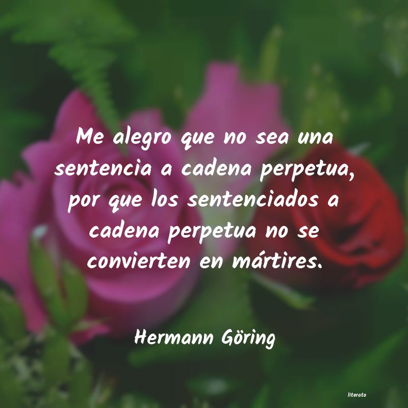 Frases de Hermann Göring