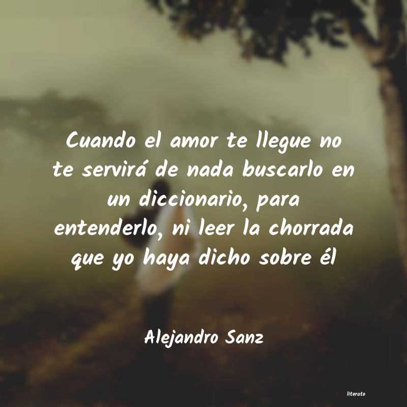 Frases de Alejandro Sanz