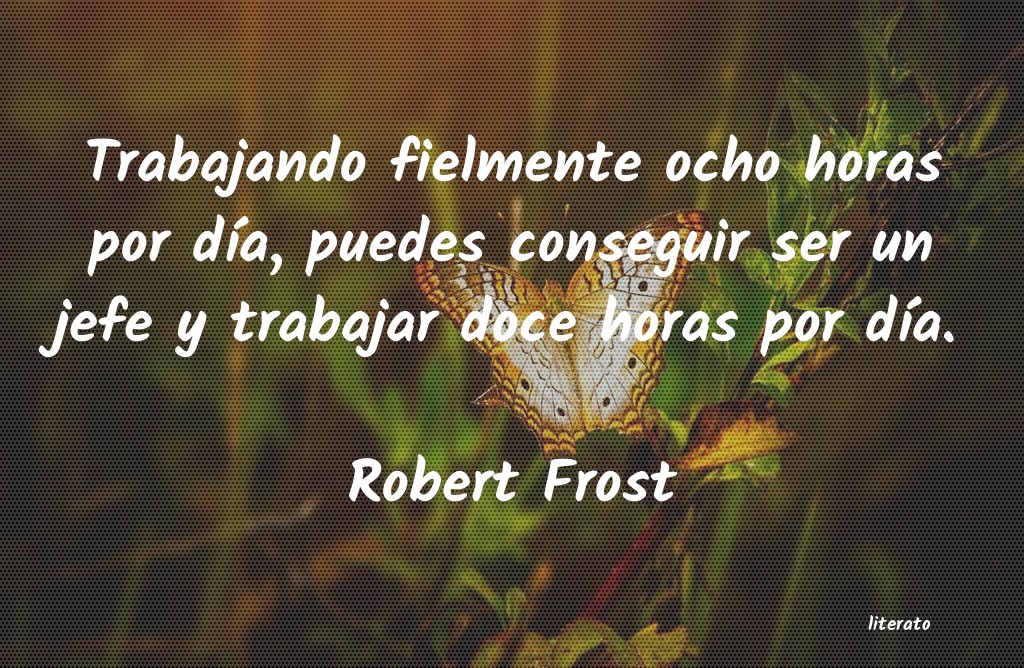 Frases de Robert Frost