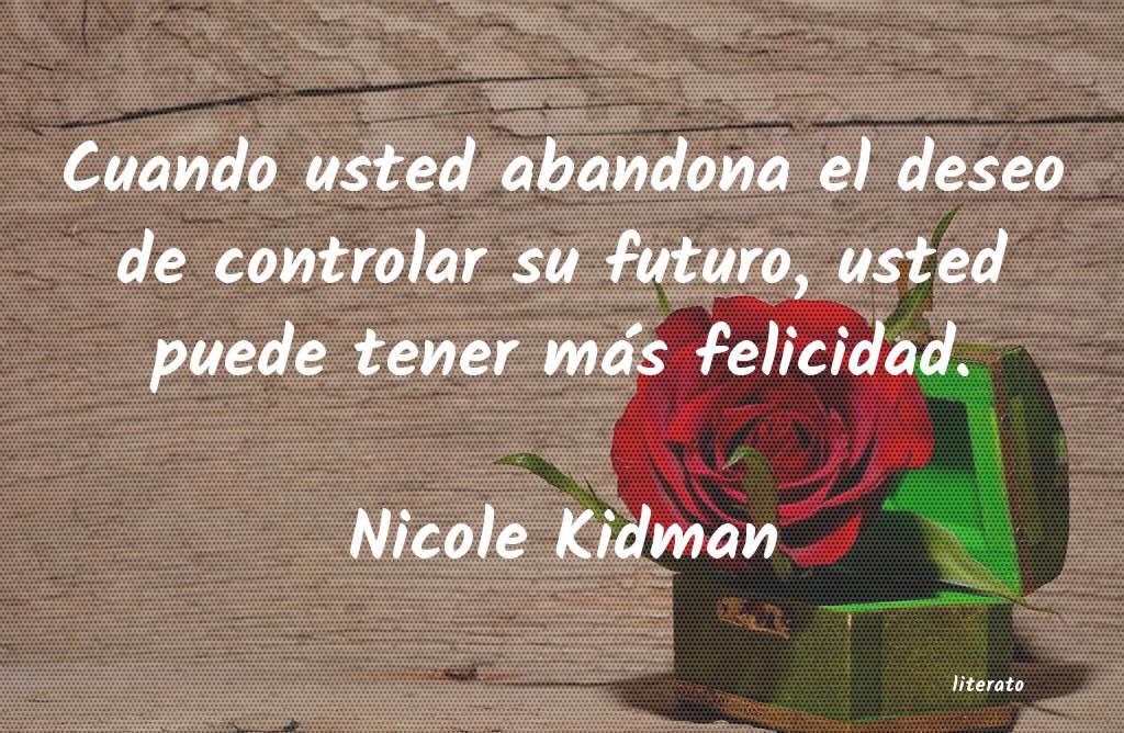 Frases de Nicole Kidman