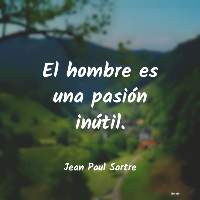 Frases de Jean Paul Sartre