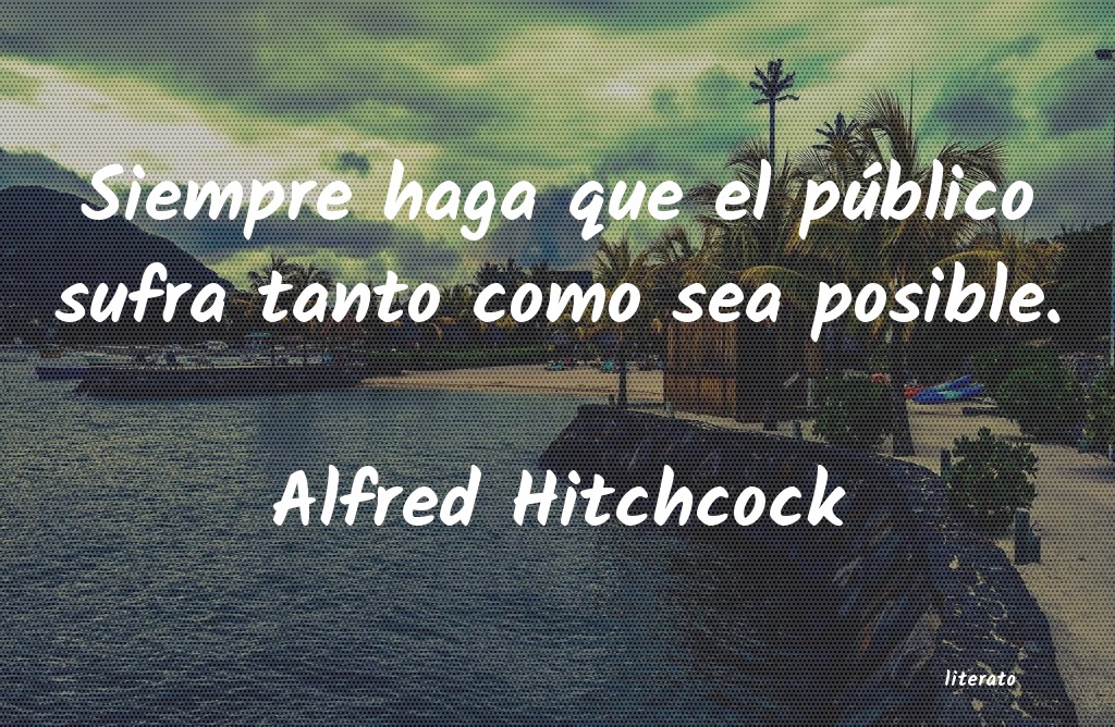 frases de Alfred Hitchcock
