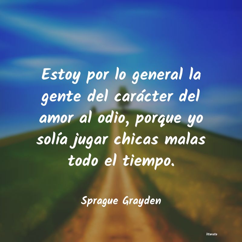 Frases de Sprague Grayden