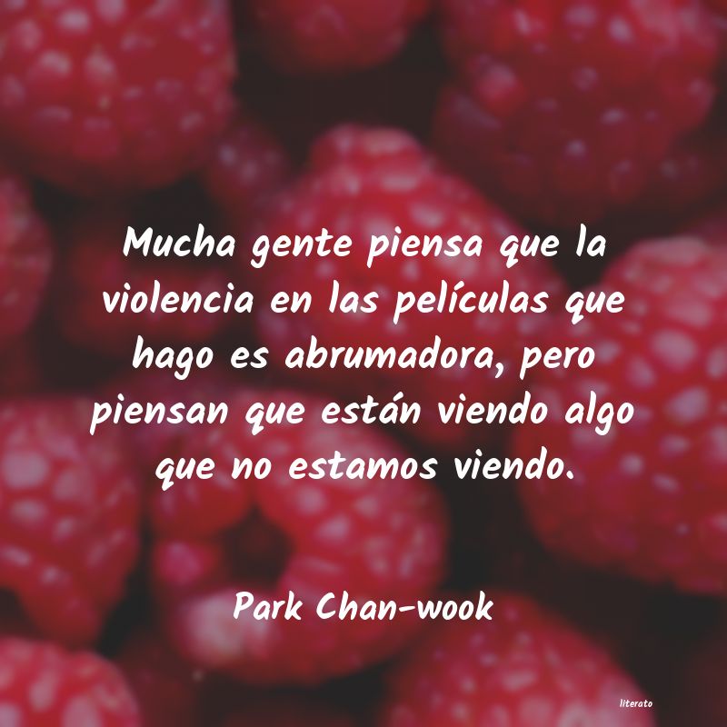 Frases de Park Chan-wook