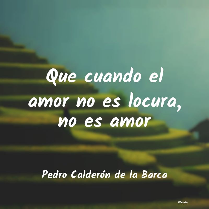 Frases de Pedro Calderón de la Barca