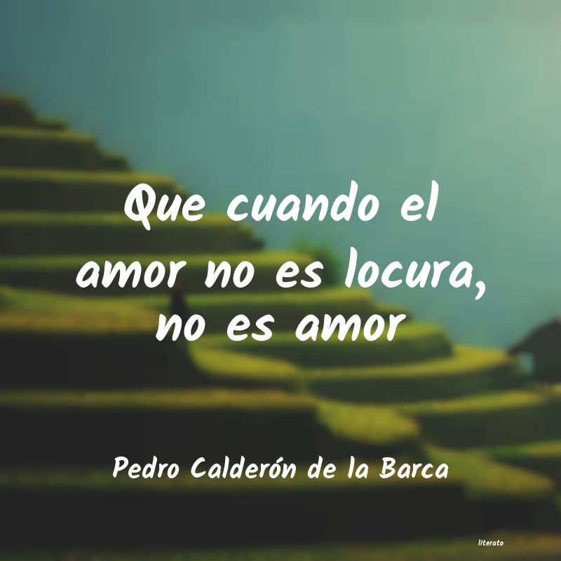frases de Pedro Calderón de la Barca