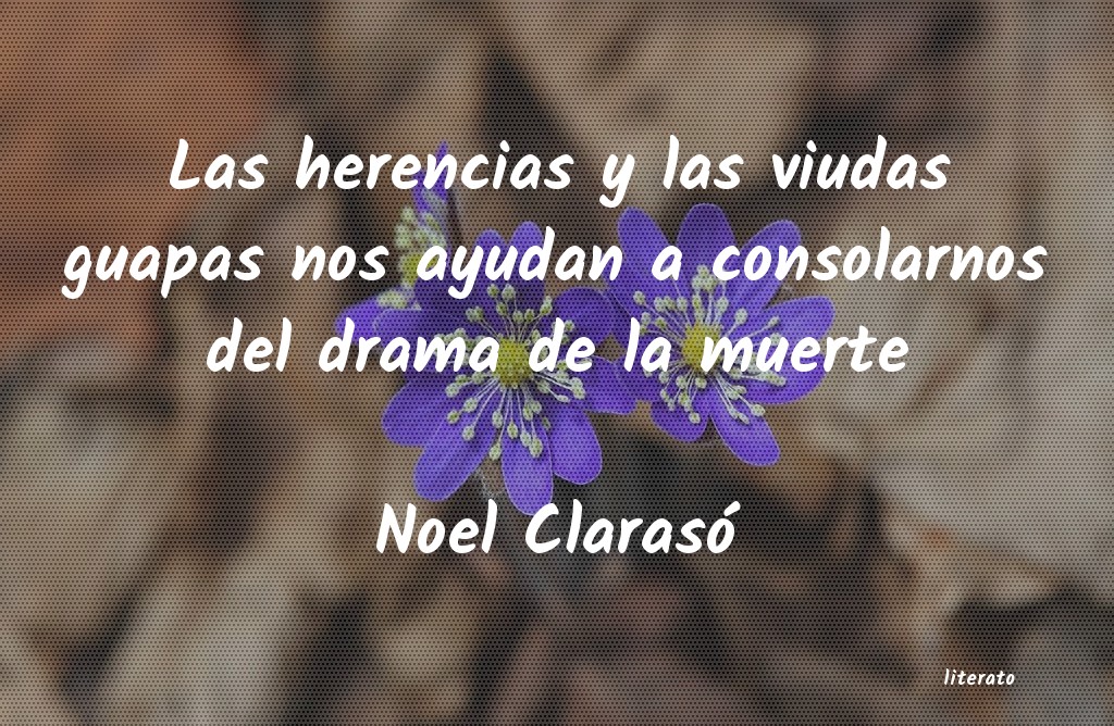 Frases de Noel Clarasó