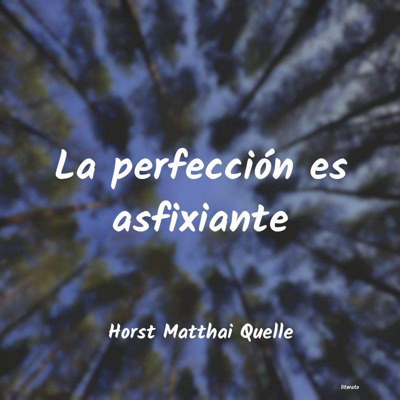 Frases de Horst Matthai Quelle