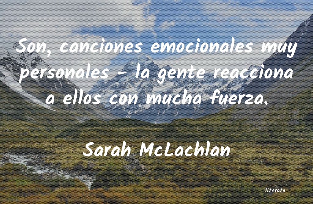 Frases de Sarah McLachlan