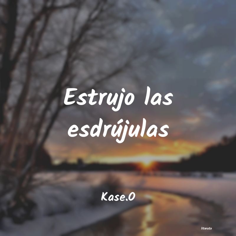 frases de Kase.O