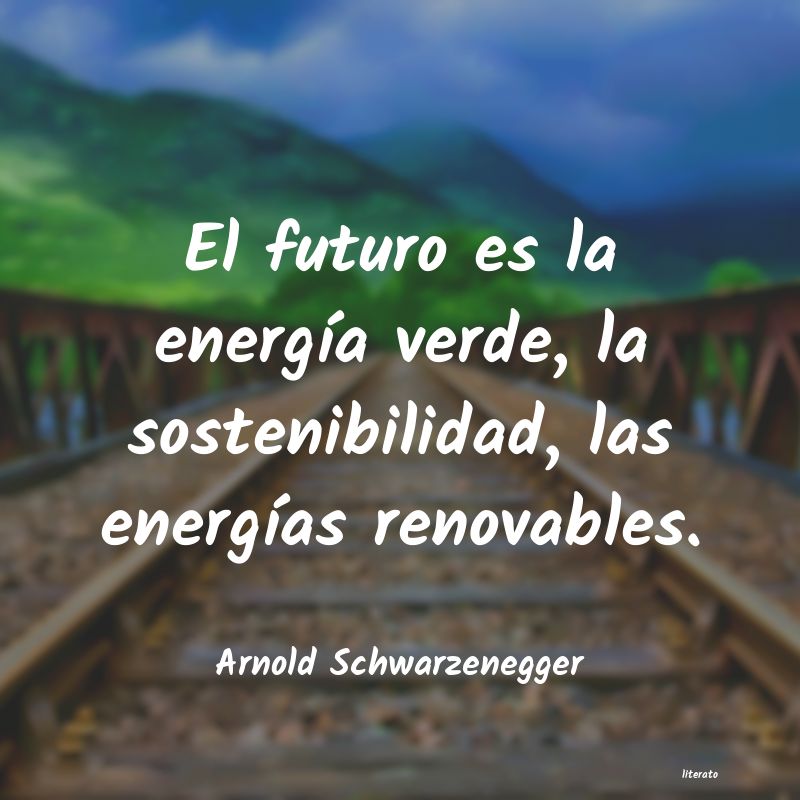 Frases de Arnold Schwarzenegger