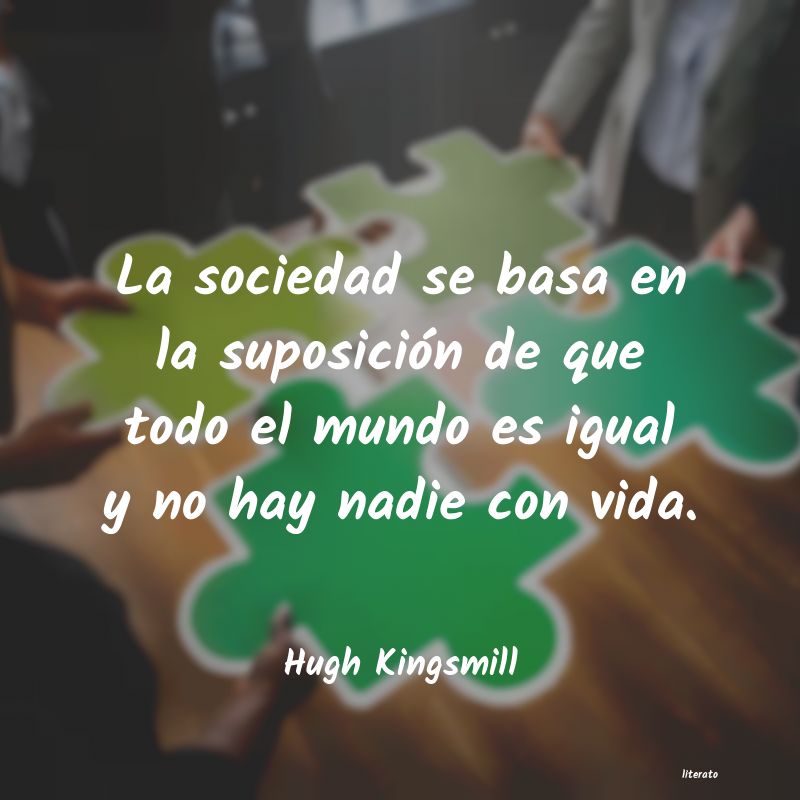 Frases de Hugh Kingsmill