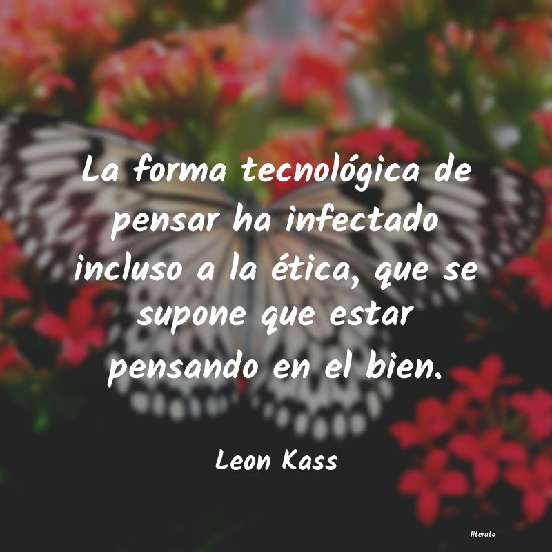 frases de Leon Kass