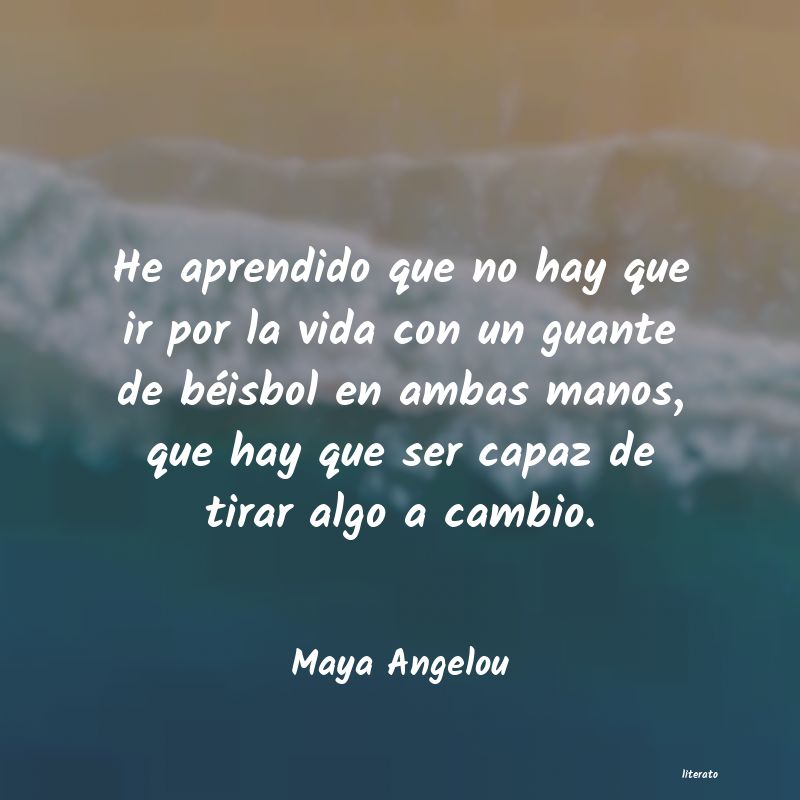 Frases de Maya Angelou