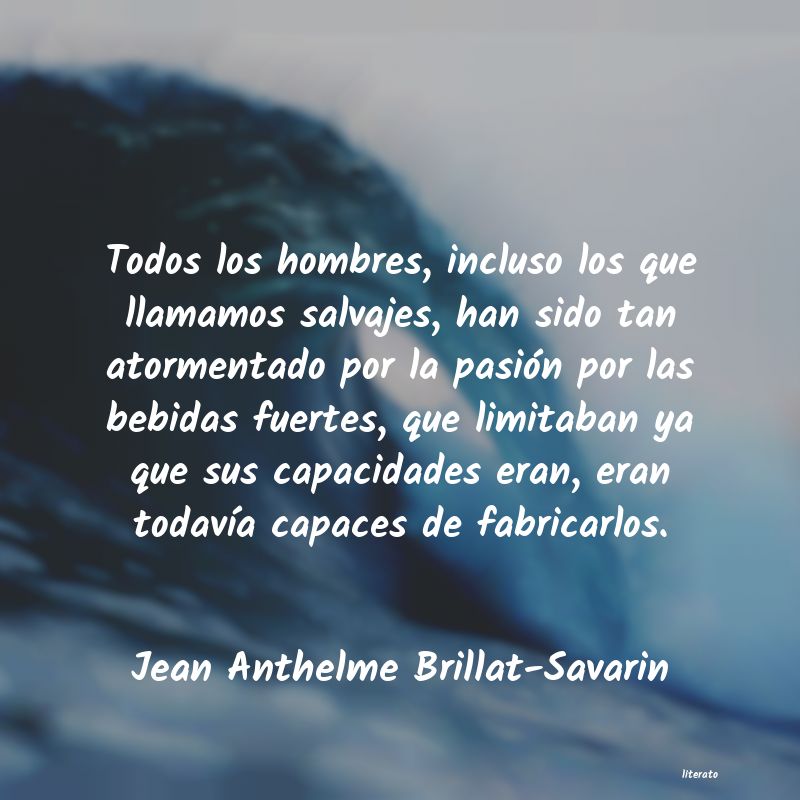 Frases de Jean Anthelme Brillat-Savarin