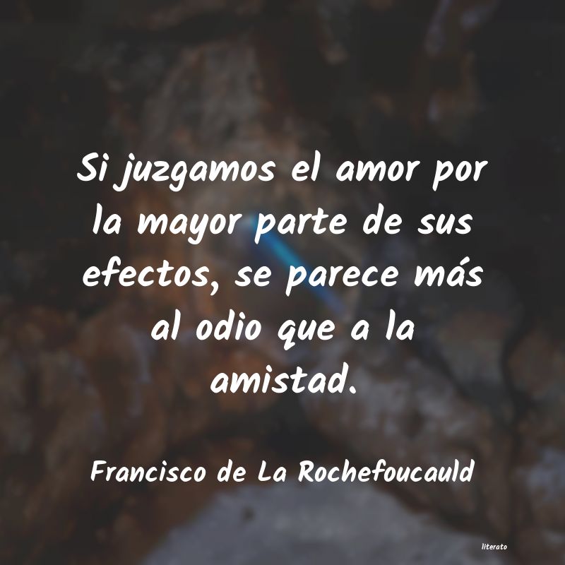 Frases de Francisco de La Rochefoucauld