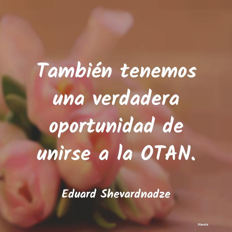 frases de Eduard Shevardnadze