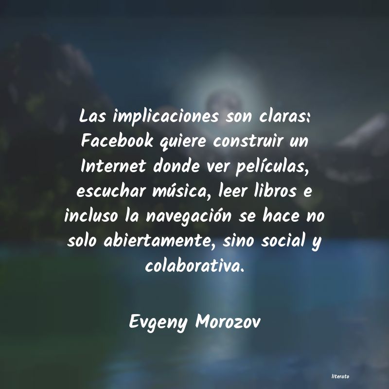 Frases de Evgeny Morozov