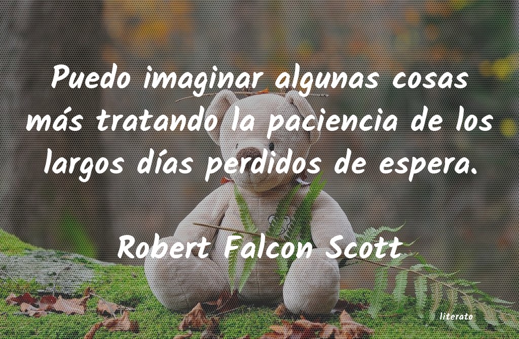 Frases de Robert Falcon Scott